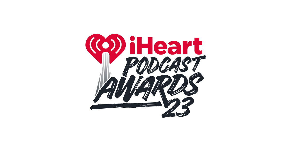 IHeartMedia Celebrates The Best In Podcasting During The Fifth Annual ...