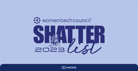 Weave Named to 2023 Shatter List by Women Tech Council for the Second