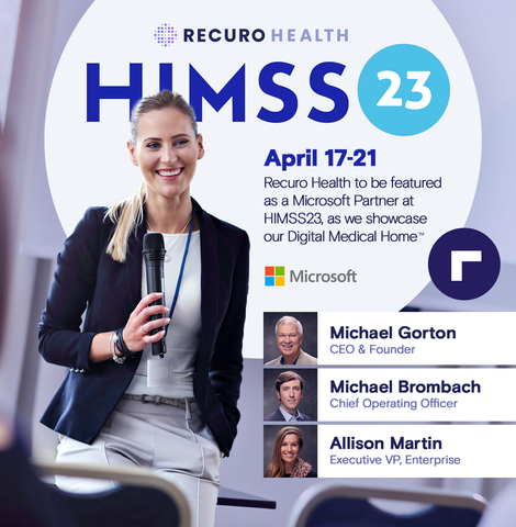 Recuro Health to be featured as a Microsoft Partner at HIMSS23, as we showcase our Digital Medical Home™. (Graphic: Business Wire)