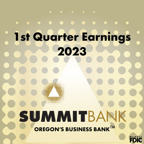 1st Quarter Earnings of 2023 for Summit Bank Group, Oregon's Business Bank. (Graphic: Business Wire)