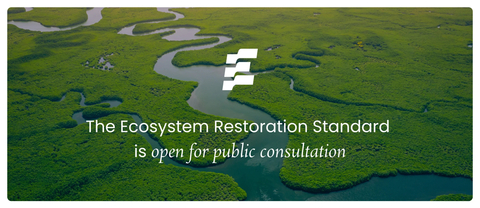 The Ecosystem Restoration Standard is open for public consultation (Photo: Business Wire)