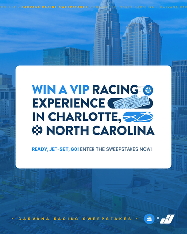 Enter to Win A VIP Experience with Carvana Racing and Jimmie Johnson this Memorial Day Weekend (Graphic: Business Wire)