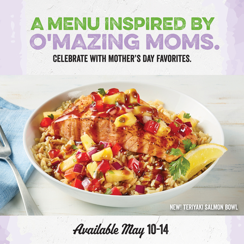 O'Charley's is the place to celebrate mom this Mother's Day with early hours and great food, like the new Teriyaki Salmon Bowl, featuring a grilled salmon fillet on a bed of rice pilaf, topped with fruit salsa and teriyaki glaze! (Photo: Business Wire)