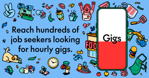 Gigs - reach hundred of job seekers looking for hourly gigs. (Graphic: Business Wire)