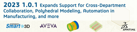 original 2023 1.0.1 Expands Support for Cross-Department Collaboration, Polyhedral Modeling, Automation in Manufacturing, and more (Graphic: Business Wire)