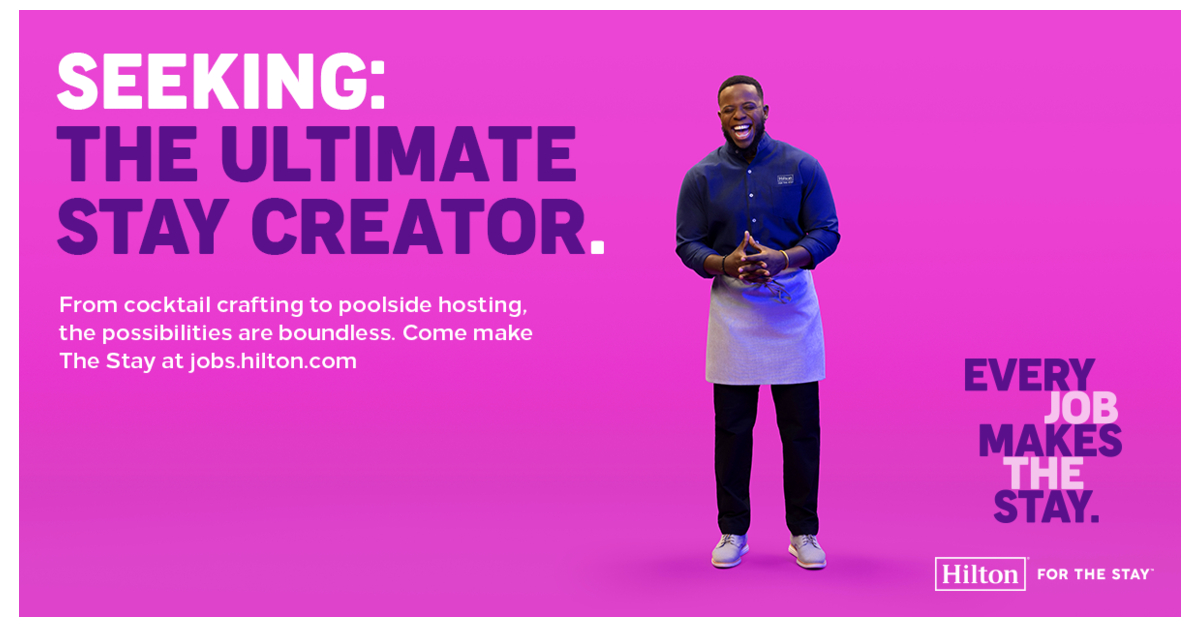 Hilton Introduces First Largescale Employer Brand Campaign “Every Job