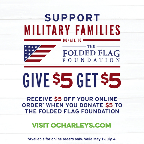 O'Charley's is proud to announce the return of it's 'Give $5, Get $5' fundraiser to support military families. (Graphic: Business Wire)