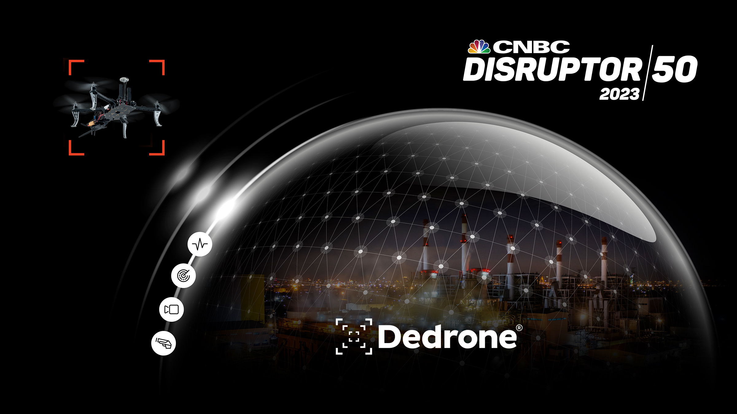 Dedrone Named to the 2023 CNBC Disruptor 50 for Innovative Leadership