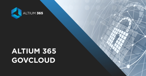 Altium 365 GovCloud offers organizations all the features and advantages of the Altium 365 cloud platform, along with additional security measures customized for highly regulated industries. (Graphic: Business Wire)