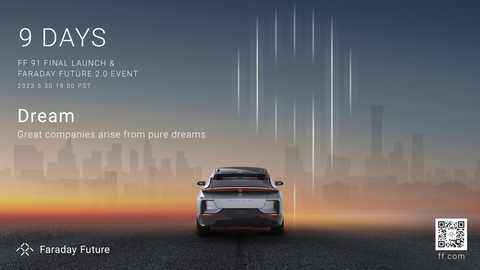 Faraday Future Kicks Off Nine-Day Countdown Campaign as it Approaches the FF 91 Final Launch & Faraday Future 2.0 Event on May 30, 2023 (Graphic: Faraday Future)
