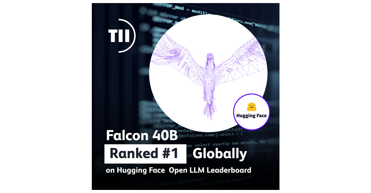Falcon 40B dos Emirados Árabes Unidos domina a classificação: é o primeiro  lugar mundial na mais recente verificação independente da Hugging Face de  modelos de IA de código aberto