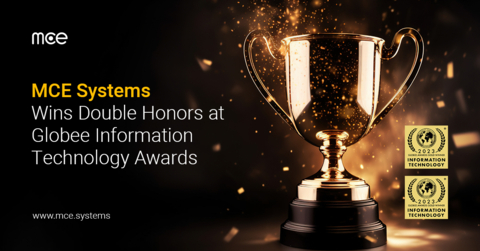 MCE Systems Named Winner of Two Gold Awards in the 18th Annual 2023 Globee® Awards for Information Technology (Photo: Business Wire)