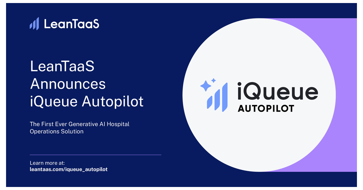 Iqueue Vehicle LeanTaaS Announces iQueue Autopilot, First Ever Generative AI Hospital ...