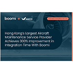 香港最大手の航空機メンテナンスサービスを提供する企業が、Boomiの協力により統合にかかる時間を300%改善