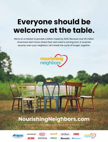 To further advance the fight to end hunger, Nourishing Neighbors debuted a new PSA campaign last month to inspire communities to learn how they can get involved and help millions of Americans who are food insecure. The campaign, which emphasizes that “everyone should be welcome at the table,” appears nationally across media platforms including TV, radio, digital, print and a Times Square digital billboard in New York City. Photo Courtesy: Albertsons Companies
