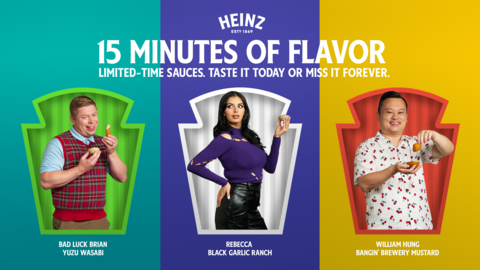 original HEINZ announces the debut of six, new limited-time Sauce Drops. With the help of viral sensations who know a little something about 15 minutes in the spotlight – Rebecca Black, Kyle Craven (AKA “Bad Luck Brian”) and singing competition sensation William Hung – HEINZ will “drop” one sauce per month at select restaurants across the U.S., giving each exotic and mouthwatering creation its 15 minutes of flavor. (Photo: Business Wire)