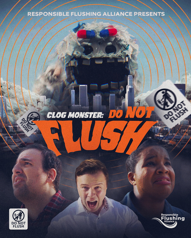 The Responsible Flushing Alliance unveils a new public service campaign via a movie trailer-inspired PSA, featuring RFA’s “Clog Monster,” a fictional character that brings to light the gross reality of clogs and fatbergs and underscoring the importance of checking for the “Do Not Flush” symbol. (Graphic: Business Wire)