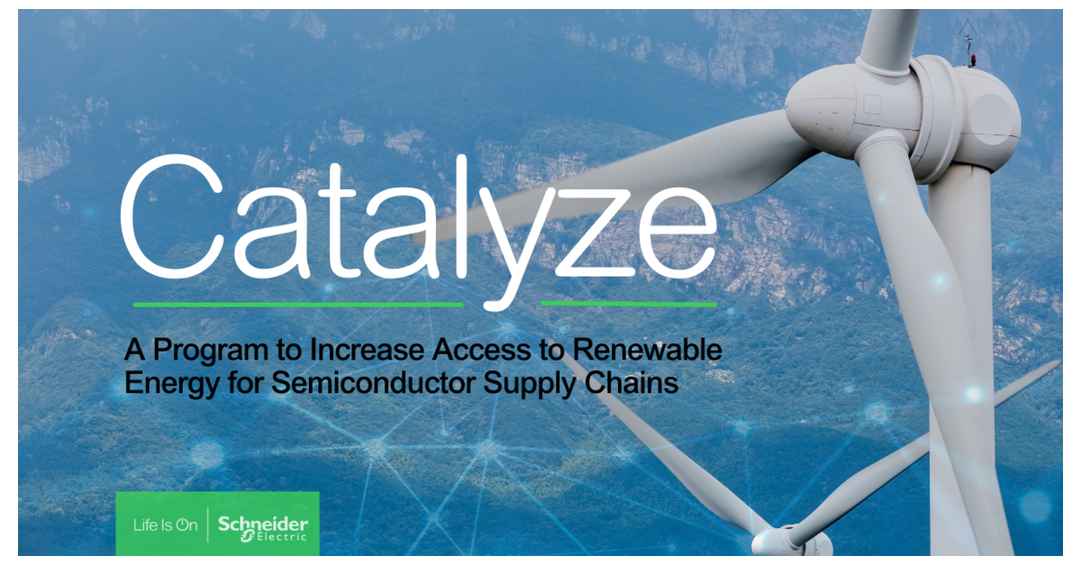 Schneider Electric Partners with Intel and Applied Materials to Help  Decarbonize the Semiconductor Value Chain with New Catalyze Program