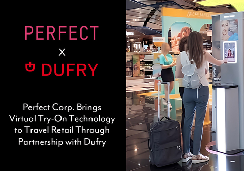 Perfect Corp. Partners With Global Travel Retailer, Dufry, to Bring AR Makeup Virtual Try-On to Airports Worldwide (Photo: Business Wire)