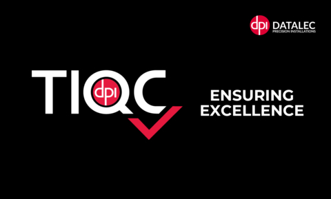 Datalec Precision Installations (DPI) lancia TIQC – l'iniziativa di DPI pensata per l'eccellenza nei servizi offerti