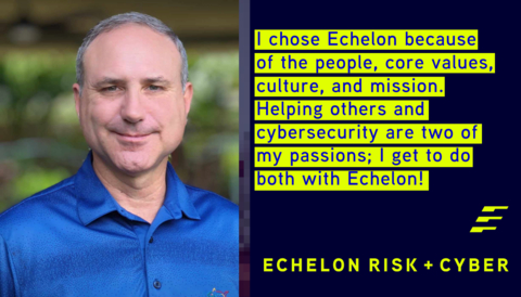 Echelon Risk + Cyber, a cybersecurity professional services firm, today announced the addition of Chad LeMaire as Chief Security Officer. Chad is a veteran who served in senior executive cybersecurity roles including the Air Force Special Operations Command, Pacific Air Forces, and U.S. Indo-Pacific Command. As CSO, Chad will offer strategic advisory to Echelon clients and lead client-facing offensive and defensive security teams. (Graphic: Business Wire)