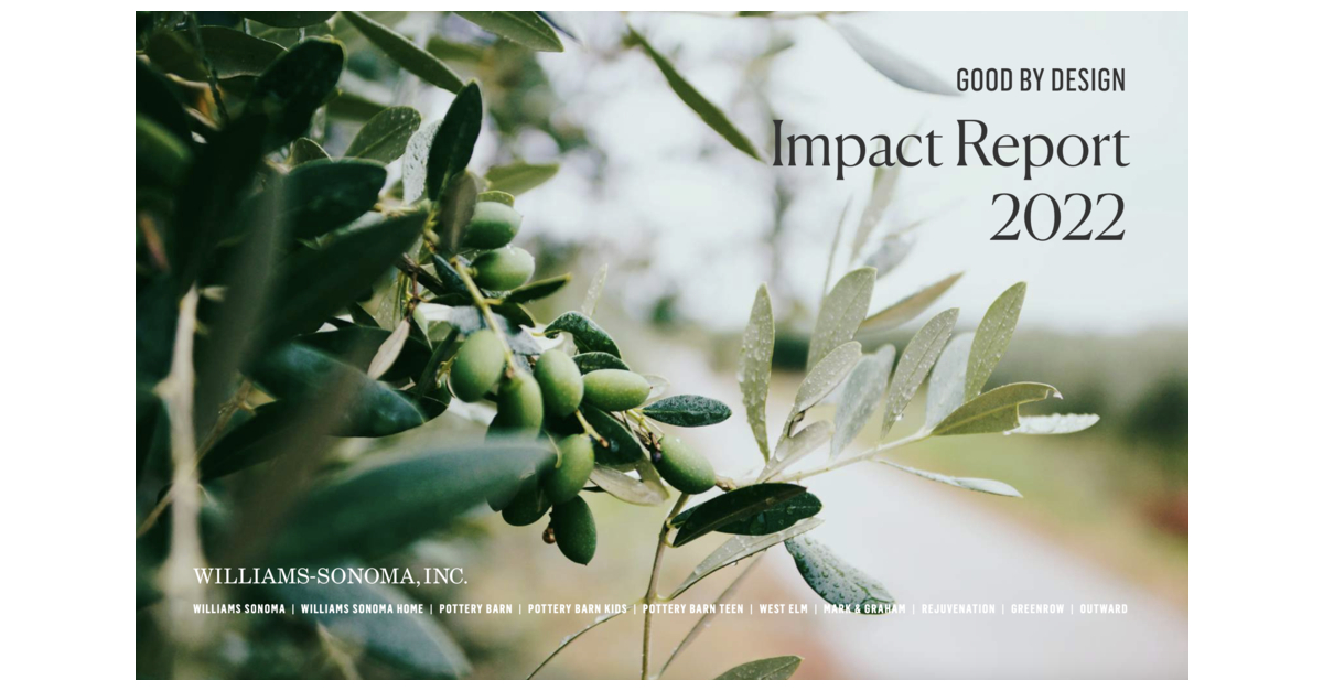 WILLIAMS-SONOMA, INC. RELEASES 2022 ANNUAL IMPACT REPORT | Business Wire
