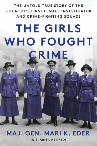 'The Girls Who Fought Crime: The Untold True Story of the Country's First Female Investigator and Her Crime Fighting Squad' by Major General Mari K. Eder (U.S. Army, Retired) was released in August 2023 (Sourcebooks). It is the second book in her 'Girls' history series.