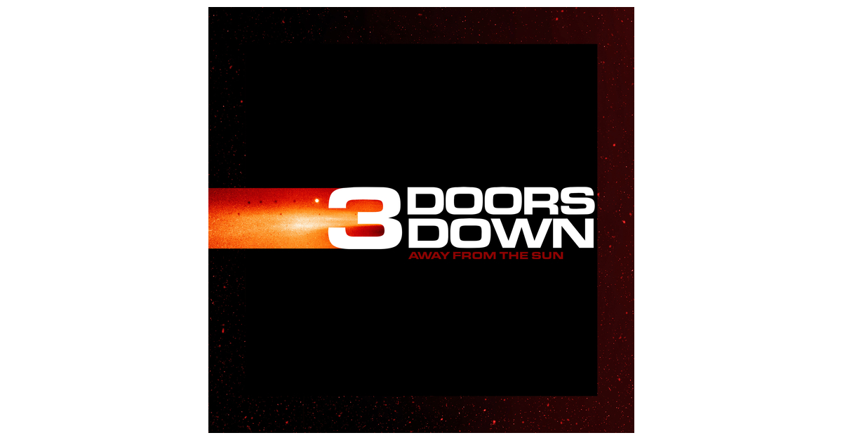 3 Doors Down Celebrates 20th Anniversary of Away From The Sun With a Deluxe  Digital Release - Available Now