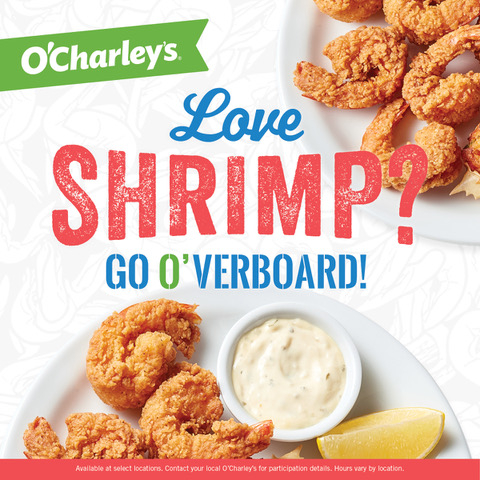 O'Charley's Shrimp Lovers Weekend Will Have Guests Going O’verboard With Great New Deals! (Photo: Business Wire)