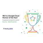 タレス、「Google Cloudテクノロジー・パートナー・オブ・ザ・イヤー」のセキュリティーにおけるデータ保護アワードを受賞
