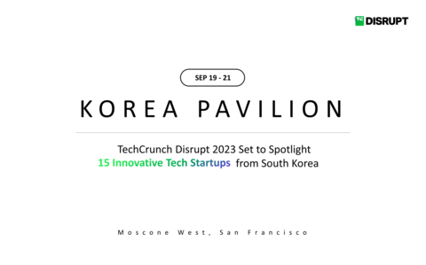 thumbnail Visit Korea Pavilion hosted by KOTRA and KITRI at TechCrunch Disrupt 2023 Sept. 19 - 21 in San Francisco (Graphic: Business Wire)