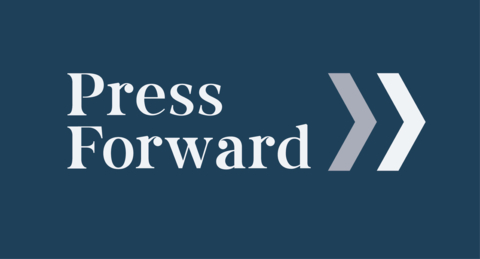 It’s time to reshape the landscape of local journalism. Introducing #PressForward: An unprecedented philanthropic collaboration to inform and engage communities by bolstering local news with an investment of over $500M. (Graphic: Business Wire)