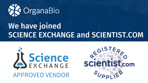 Easily find, order, manage, and pay for OrganaBio's products and services on Science Exchange and Scientist.com platforms. (Photo: Business Wire)
