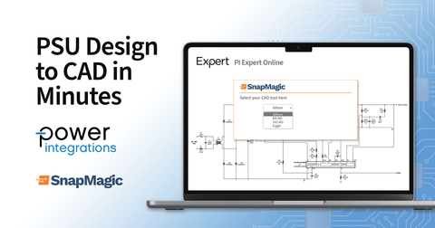 使用PI Expert and SnapMagic可在数分钟内完成从电源规格到PCB布局的整个过程