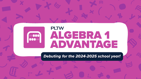 PLTW launches Algebra 1 Advantage, debuting for the 2024-2025 school year. (Graphic: Business Wire)
