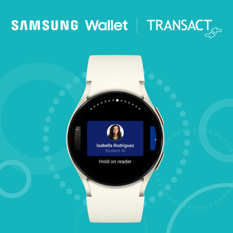 original Transact Mobile Credential to Offer the First Mobile Student ID on Samsung Galaxy Watch with Samsung Wallet Integration (Graphic: Business Wire)