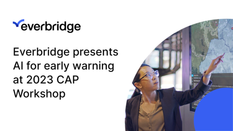 Everbridge Opens 2023 Common Alerting Protocol (CAP) Workshop with Presentation on Artificial Intelligence for Emergency Warning (Photo: Business Wire)