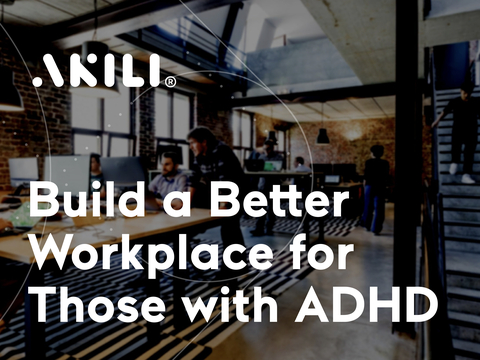 An image showing two people collaborating in an open-space office accompanied by the title "Build a Better Workplace for Those with ADHD." (Photo: Business Wire)