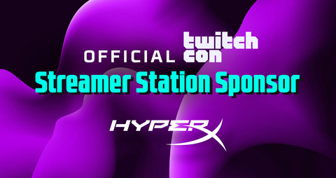 HyperX is Official Sponsor of TwitchCon: Experience the Ultimate Streamer Station Powered by HyperX and OMEN (Graphic: Business Wire)