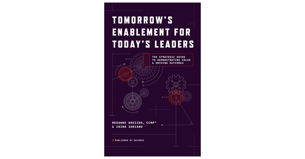 Seismic Enablement leaders author new book, Tomorrow’s Enablement for ...