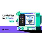 LottieFiles Announces its Canva Integration, Bringing the Power of Motion Design to Everyday Creations
