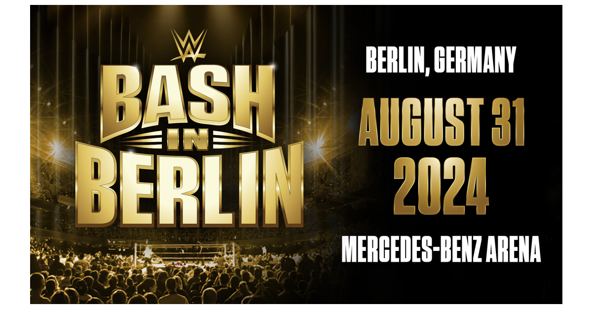 Berlin to Host Germany's First Major WWE® Premium Live Event Bash in  Berlin® in August 2024