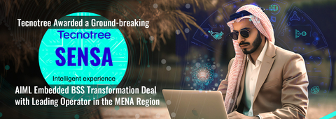 Tecnotree obtém acordo inovador de transformação de BSS integrado com AIML da Sensa com uma operadora líder na região MENA