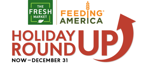 The Fresh Market is hosting its annual holiday round up fundraiser for Feeding America. 100% of proceeds will go to the nonprofit, supporting people facing hunger this holiday season. (Graphic: The Fresh Market)