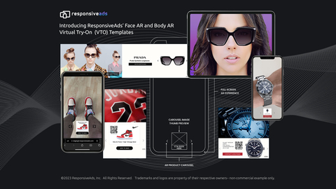 ResponsiveAds Launches FACE AR and BODY AR Shopping Ad Templates with VTO - Virtual Try-On with precision face and body mapping 20 percent better than the existing market solutions. Contact info@responsiveads.com to learn or sign-up at https://responsiveads.com/solutions/ar/ (Graphic: Business Wire)