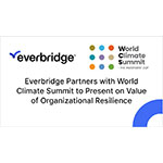 Everbridge Partners with COP28 World Climate Summit to Present on Value of Building Organizational Resilience in the Face of Growing Climate Risk