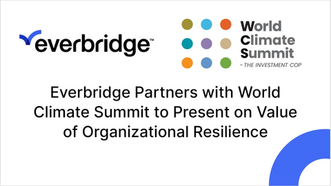 Everbridge Partners with COP28 World Climate Summit to Present on Value of Building Organizational Resilience in the Face of Growing Climate Risk (Graphic: Business Wire)