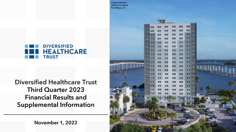 Diversified Healthcare Trust Third Quarter 2023 Financial Results and Supplemental Information