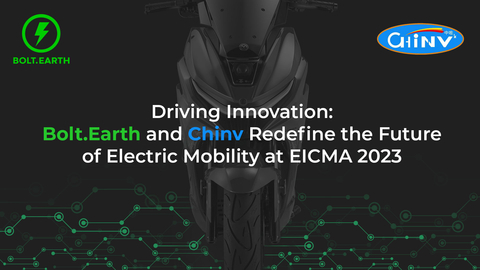Driving Innovation: Bolt.Earth and Chinv Redefine the Future of Electric Mobility at EICMA 2023