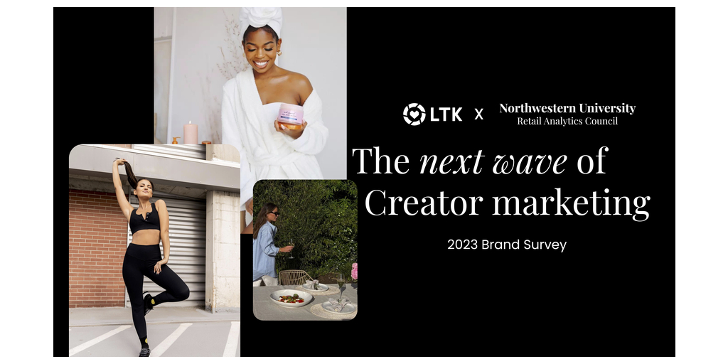 The Next Wave of Creator Marketing: New Study from LTK and